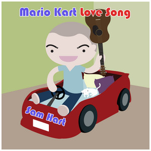 Mario Kart Love Song - Sam Hart | Song Album Cover Artwork