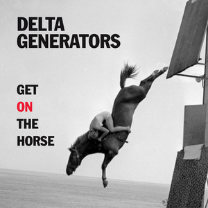 Hot Tickets! - Delta Generators | Song Album Cover Artwork