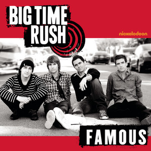 Famous - Big Time Rush | Song Album Cover Artwork