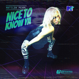 NICE TO KNOW YA - Matilda Pearl | Song Album Cover Artwork