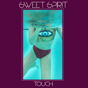 Touch - Sweet Spirit | Song Album Cover Artwork