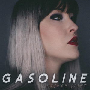 Gasoline - Lauren Light | Song Album Cover Artwork