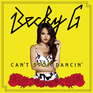Can't Stop Dancin' Becky G | Album Cover