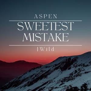 Sweetest Mistake ASPEN | Album Cover