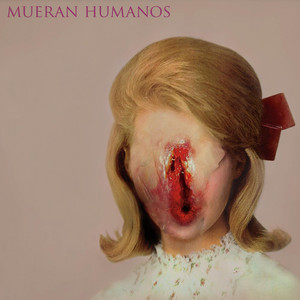 Cosméticos para Cristo - Mueran Humanos | Song Album Cover Artwork