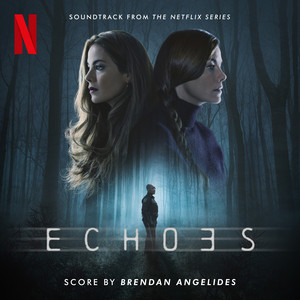 Echoes Theme Brendan Angelides | Album Cover