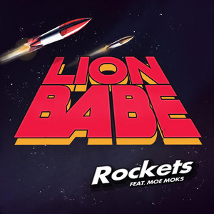 Rockets (feat. Moe Moks) - LION BABE