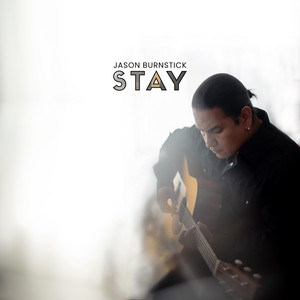 Stay Jason Burnstick | Album Cover