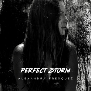 Perfect Storm - Alexandra Fresquez | Song Album Cover Artwork