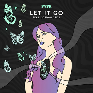 Let It Go - PYPR | Song Album Cover Artwork
