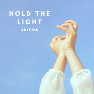 Hold The Light - UNISON | Song Album Cover Artwork