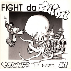 Fight Da Faida - Frankie HI-NRG MC