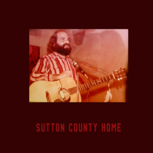 Sutton County Home - Patrick P Welch | Song Album Cover Artwork