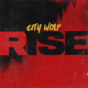 Rise - City Wolf | Song Album Cover Artwork