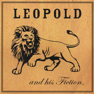 Gonna Be Your Boy - Leopold and His Fiction