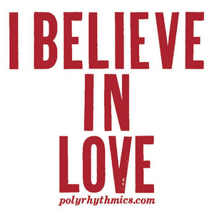 I Believe In Love - Polyrhythmics | Song Album Cover Artwork