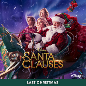 Last Christmas - From "The Santa Clauses" - The Santa Clauses - Cast | Song Album Cover Artwork