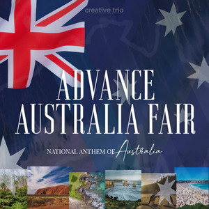 Advance Australia Fair (Australian National Anthem) - Creative Trio | Song Album Cover Artwork