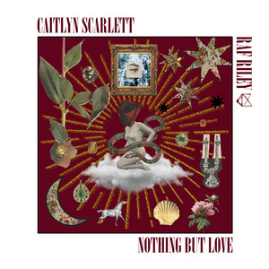 Nothing But Love - Caitlyn Scarlett | Song Album Cover Artwork