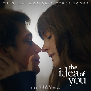 The Idea of You (Original Motion Picture Score) - Album Cover
