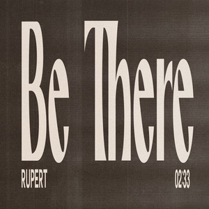 Be There - Rupert | Song Album Cover Artwork