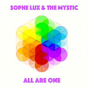 All Are One - Sophe Lux & the Mystic | Song Album Cover Artwork