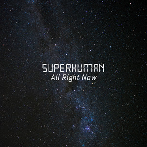 All Right Now - Superhuman | Song Album Cover Artwork