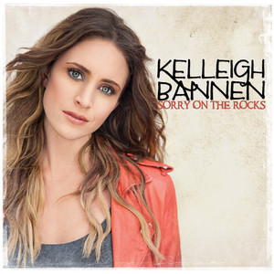 Sorry On The Rocks - Kelleigh Bannen | Song Album Cover Artwork