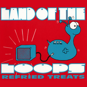 Welcome (Back) Land of the Loops | Album Cover