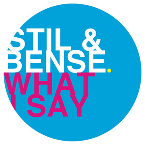 What I Say - Nico Pusch Remix - Stil & Bense | Song Album Cover Artwork
