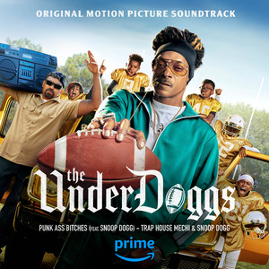 Punk Ass Bitches (feat. Snoop Dogg) (From "The Underdoggs") - Trap House Mechi | Song Album Cover Artwork
