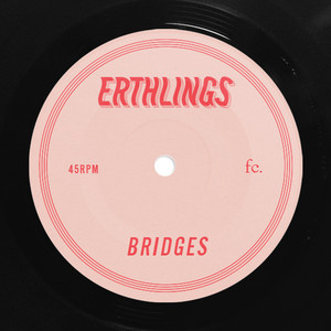 Bridges - Erthlings