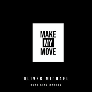 Make My Move - Oliver Michael | Song Album Cover Artwork