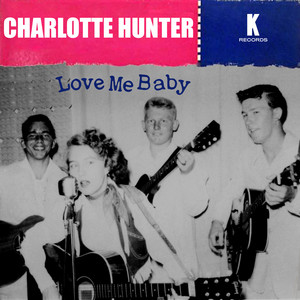 Love Me Baby - Charlotte Hunter | Song Album Cover Artwork