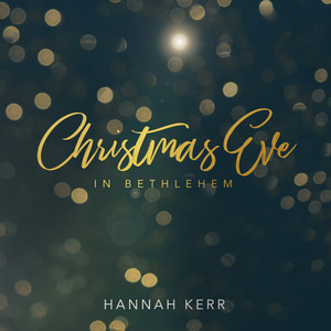 O Come All Ye Faithful - Hannah Kerr | Song Album Cover Artwork
