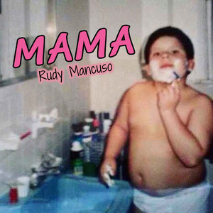 Mama - Rudy Mancuso | Song Album Cover Artwork
