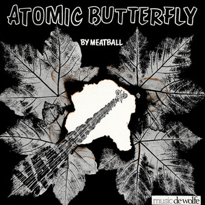 Atomic Butterfly - Meatball | Song Album Cover Artwork