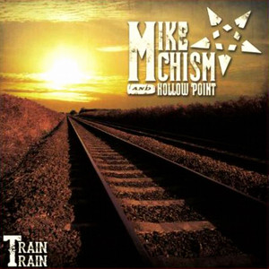 Train Train - Mike Chism & Hollow Point | Song Album Cover Artwork