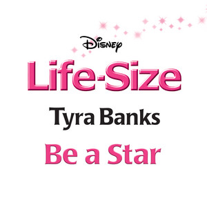 Be a Star - From "Life-Size" - Tyra Banks | Song Album Cover Artwork