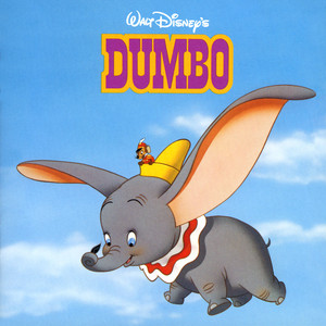 The Flight Test / When I See An Elephant Fly (Reprise) - From "Dumbo"/Soundtrack Version - Jim Carmichael | Song Album Cover Artwork