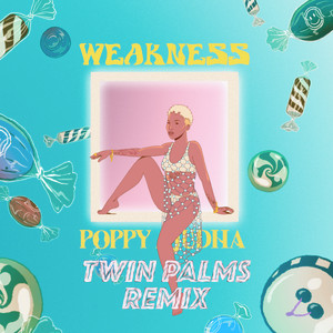 Weakness (Twin Palms Remix) - Poppy Ajudha | Song Album Cover Artwork