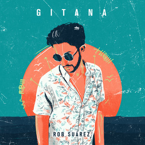 Gitana - Rob Suárez | Song Album Cover Artwork
