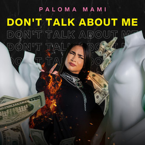 Don't Talk About Me - Paloma Mami | Song Album Cover Artwork