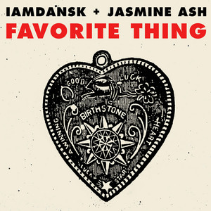 Favorite Thing - Iamdansk & Jasmine Ash