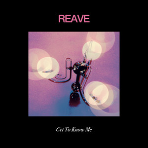 Get to Know Me REAVE | Album Cover