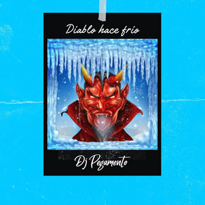 Diablo hace frío Dj Pegamento | Album Cover