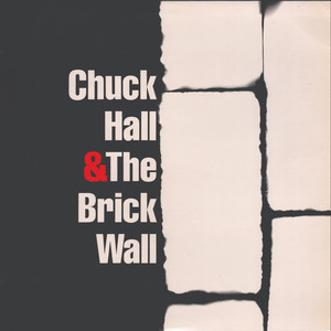 Strong and True Chuck Hall & The Brick Wall | Album Cover