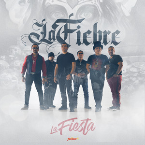 La Fiesta - La Fiebre | Song Album Cover Artwork