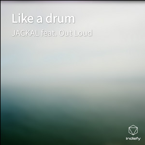 Like a drum - JACKAL | Song Album Cover Artwork