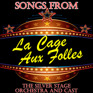 Prelude - from La Cage Aux Folles - The Silver Stage Orchestra and Cast | Song Album Cover Artwork